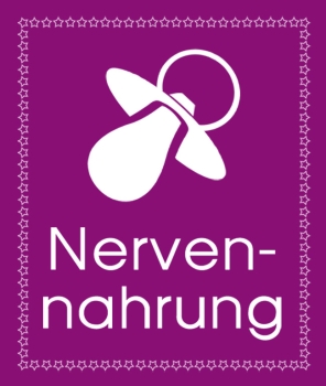 Aufkleber "Nervennahrung"