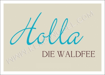 Postkarte - Holla die Waldfee