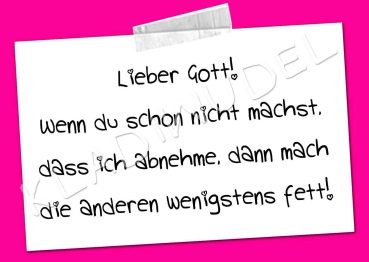 Postkarte - Lieber Gott, wenn du schon nicht machst ....