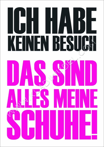 Poster: Ich habe keinen Besuch.....