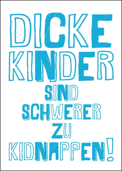 Aufkleber "Dicke Kinder sind schwerer zu kidnappen"