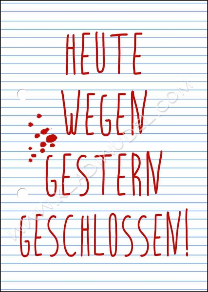 Poster: Heute wegen gestern.....